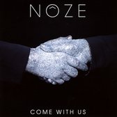 Noze - Come With Us (2 CD)