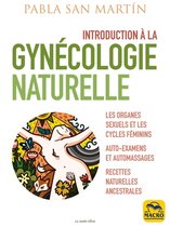 Le Jardin d'Ève - Introduction à la gynécologie naturelle