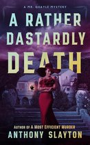 The Mr. Quayle Mysteries 2 - A Rather Dastardly Death