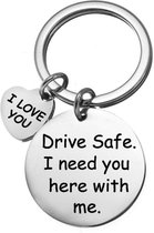 Fako Bijoux® - Sleutelhanger Drive Safe, I Need You Here With Me - I Love You - Cadeau - Geschenk - Zilverkleurig