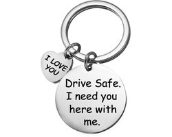 Fako Bijoux - Sleutelhanger Drive Safe, I Need You Here With Me - I Love You - Sleutelring Tekst - Cadeau - Geschenk - Zilverkleurig