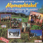 Die Auner Und Ihr Alpenspektakel Folge 2