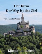 Der Turm, der Weg ist das Ziel