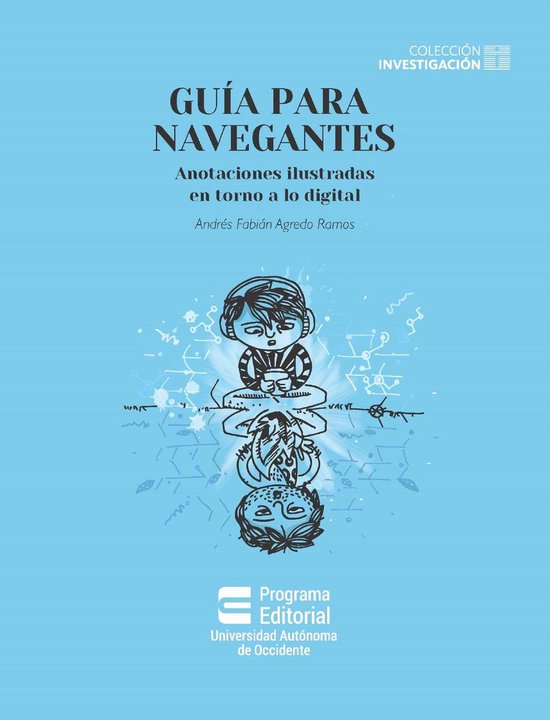 Guía para navegantes: anotaciones ilustradas en torno a lo  ... - cover