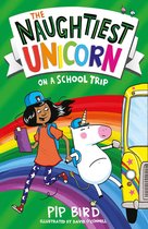 The Naughtiest Unicorn series - The Naughtiest Unicorn on a School Trip (The Naughtiest Unicorn series)