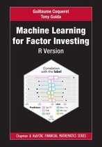 Chapman and Hall/CRC Financial Mathematics Series - Machine Learning for Factor Investing: R Version