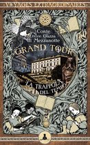 Voyages Extraordinaires - Grand Tour vol. 4 - La trappola del tempo