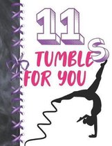 11 Tumbles For You: Team Balance Gymnastics Writing Journal Doodling Blank Lined Diary For Athletic Girls