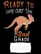 ready to jump over the 2nd grade: Kangaroo back to school kids Funny college ruled notebook paper for Back to school / composition book notebook, Jour