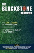 The Blackstone Brothers: The Life and Legacy of Two Coaches