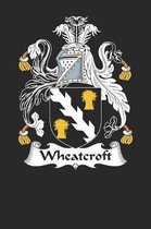 Wheatcroft: Wheatcroft Coat of Arms and Family Crest Notebook Journal (6 x 9 - 100 pages)