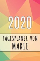 2020 Tagesplaner von Marie: Personalisierter Kalender f�r 2020 mit deinem Vornamen
