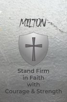 Milton Stand Firm in Faith with Courage & Strength: Personalized Notebook for Men with Bibical Quote from 1 Corinthians 16