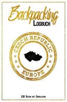 Backpacking Logbuch Czech Republic Europe 120 Seiten mit Checklisten: 6x9 Reise Journal I Tagebuch mit To Do und Bucketlist zum Ausf�llen I Perfektes