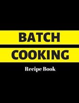 Batch Cooking: Recipe Book