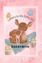 Genevieve Letters to My Baby Girl: Personalized Baby Journal