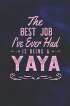 The Best Job I've Ever Had Is Being A Yaya