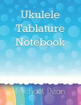Ukulele Tablature Notebook