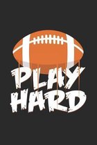play hard: 6x9 Football - dotgrid - dot grid paper - notebook - notes