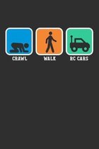 Crawl Walk RC Cars: Weekly 100 page 6 x9 Dated Calendar Planner and Notebook For 2019-2020 Academic Year