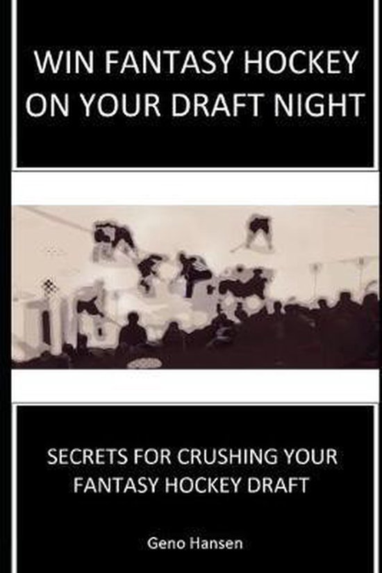 Win Fantasy Hockey on Your Draft Night - cover