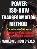 Iso-Bow Transformation- Power Iso-Bow Transformation Method