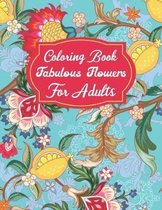 Coloring Book Fabulous Flowers For Adults