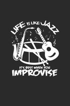 Life is like jazz: 6x9 Jazz(Music - dotgrid - dot grid paper - notebook - notes