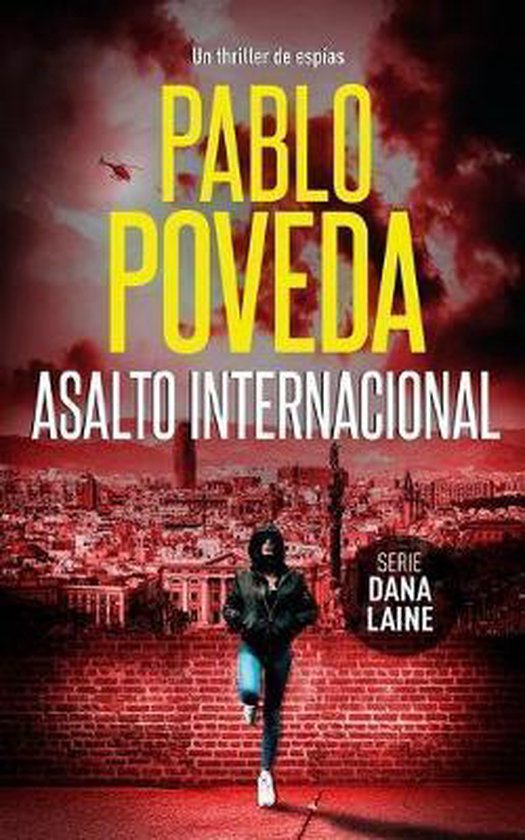 Agente Dana Laine Thriller de Espionaje- Asalto Internaciona ... - cover