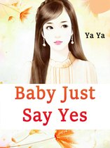 Volume 4 4 - Baby, Just Say Yes