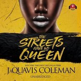 The Streets Have No Queen Lib/E
