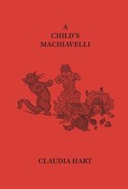 A Child's Machiavelli