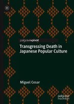 Transgressing Death in Japanese Popular Culture