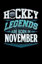 Hockey Legends Are Born In November: Hockey 2020 Calender Diary Planner 6x9 Personalized Gift For Birthdays In November