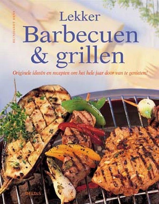 Cover van het boek 'Lekker barbecueën & grillen' van Reinhardt Hess