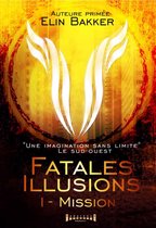 Fatales illusions 1 - Fatales illusions - Tome 1