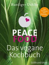 Peace Food - Peace Food - Das vegane Kochbuch