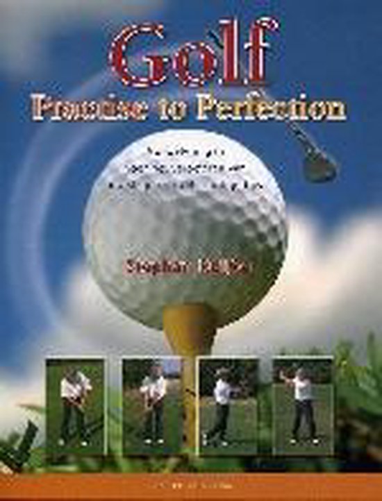 Cover van het boek 'Golf - Practise to Perfection'
