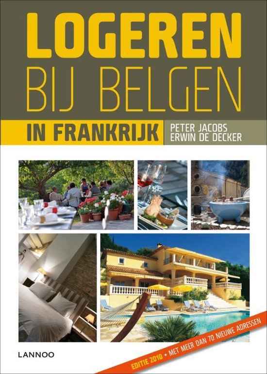 Boekomslag met de titel 'Logeren bij Belgen in Frankrijk'. Bevat afbeeldingen van een picknick, eten, buitenbad, slaapkamer en villa met zwembad.