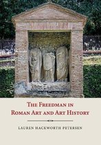 Freedman In Roman Art And Art History