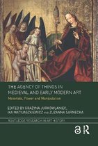 The Agency of Things in Medieval and Early Modern Art
