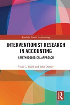 Routledge Studies in Accounting - Interventionist Research in Accounting