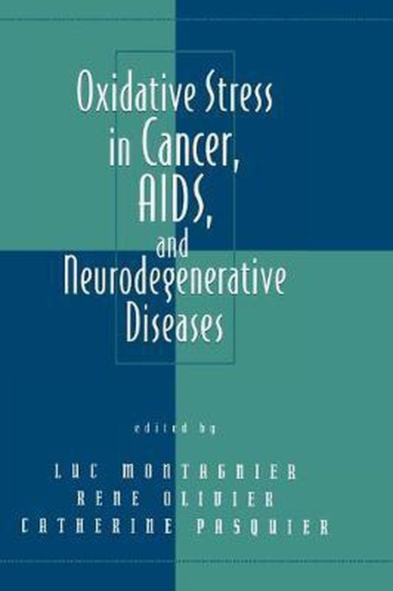 Oxidative Stress in Cancer, AIDS, and Neurodegenerative Diseases