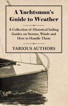 Storm Tactics Handbook: Modern Methods of Heaving-to for Survival in  Extreme Conditions, 3rd Edition: Lin Pardey, Larry Pardey: 9781929214471:  : Books