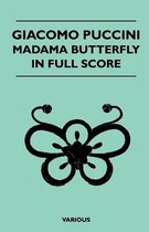 Giacomo Puccini - Madama Butterfly in Full Score