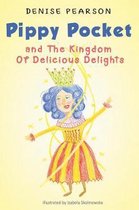 Pippy Pocket and The Kingdom Of Delicious Delights