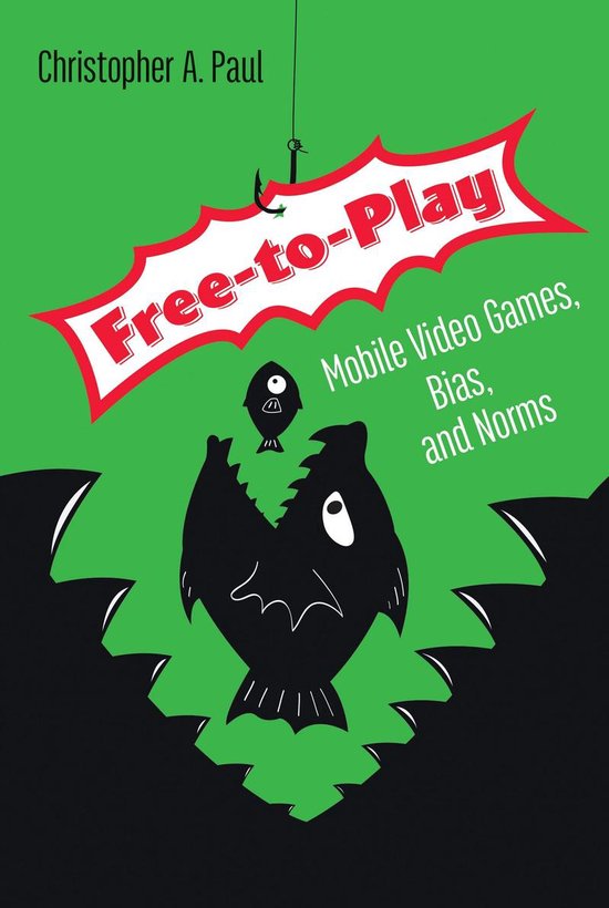 FreetoPlay Mobile Video Games, Bias, and Norms - cover