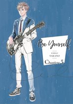 Be yourself - Be yourself - chapitre 5