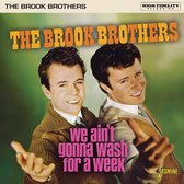 The Brook Brother - We Ain't Gonna Wash For A Week (CD)