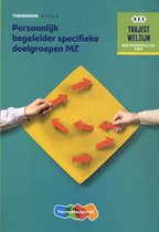 Traject Welzijn  - Theorieboek Persoonlijk begeleider specifieke doelgroepen MZ Niveau 4 Theorieboek